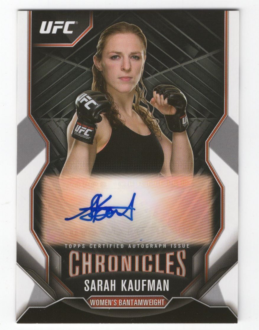 2015 Topps UFC Chronicles Sarah Kaufman Auto #CA-SKA